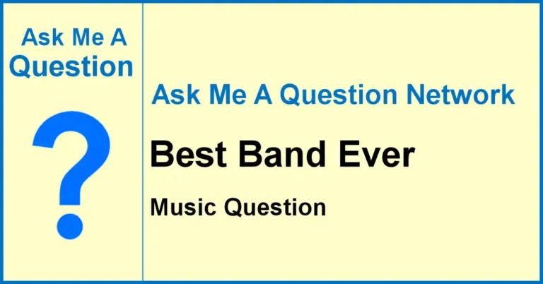 Ask Me A Question banner for Best Band Ever, a Q&A article about the greatest bands in music history.