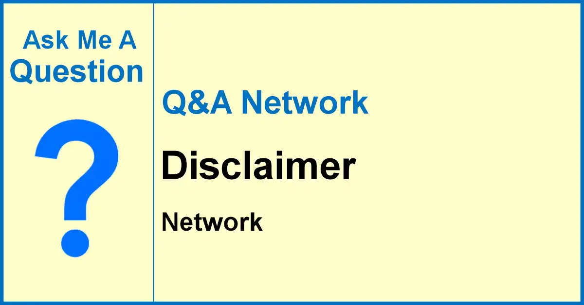 Ask Me A Question Network banner with a cream background, blue border, and a large blue question mark beside the word “Disclaimer”.