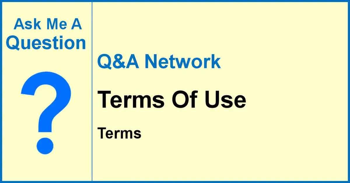 Ask Me A Question Network banner with a cream background, blue border, and a large blue question mark beside the words “Terms of Use”.