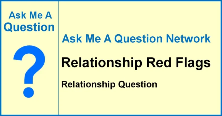 Ask Me A Question Network banner asking about relationship red flags